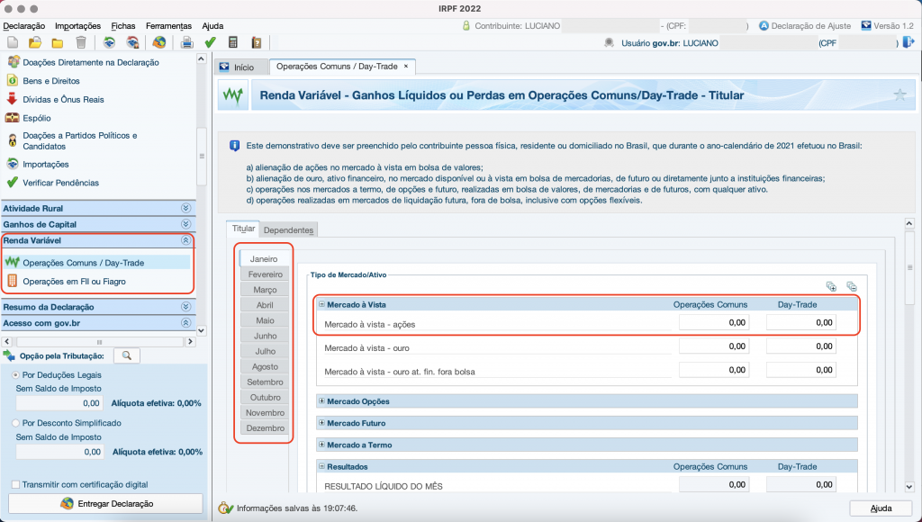 Captura de tela mostrando o Programa do Imposto de Renda, aberto na ficha “Operações Comuns/Day-Trade” e os botões referente aos meses e as opções do Mercado à Vista em destaque.